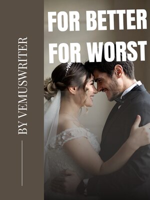 cover image of FOR BETTER FOR WORST